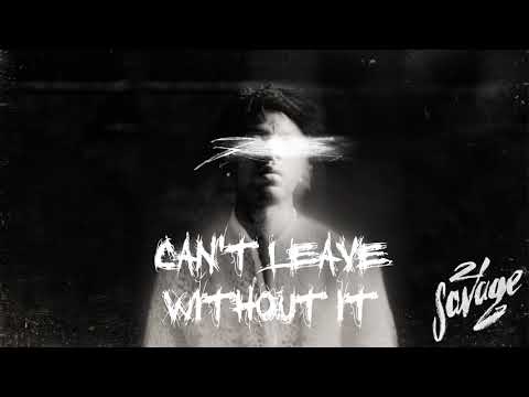 21 Savage - Can't Leave Without It (Official Audio)