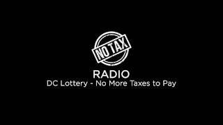 DC Lottery - Hot Lotto "No More Taxes"