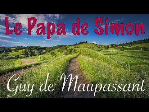livre-audio-:-le-papa-de-simon,-guy-de-maupassant-(2ème-partie)