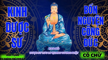 KINH DƯỢC SƯ - Bổn Nguyện Công Đức. (CÓ CHỮ) Không Quảng Cáo #phatphap #kinhduocsu