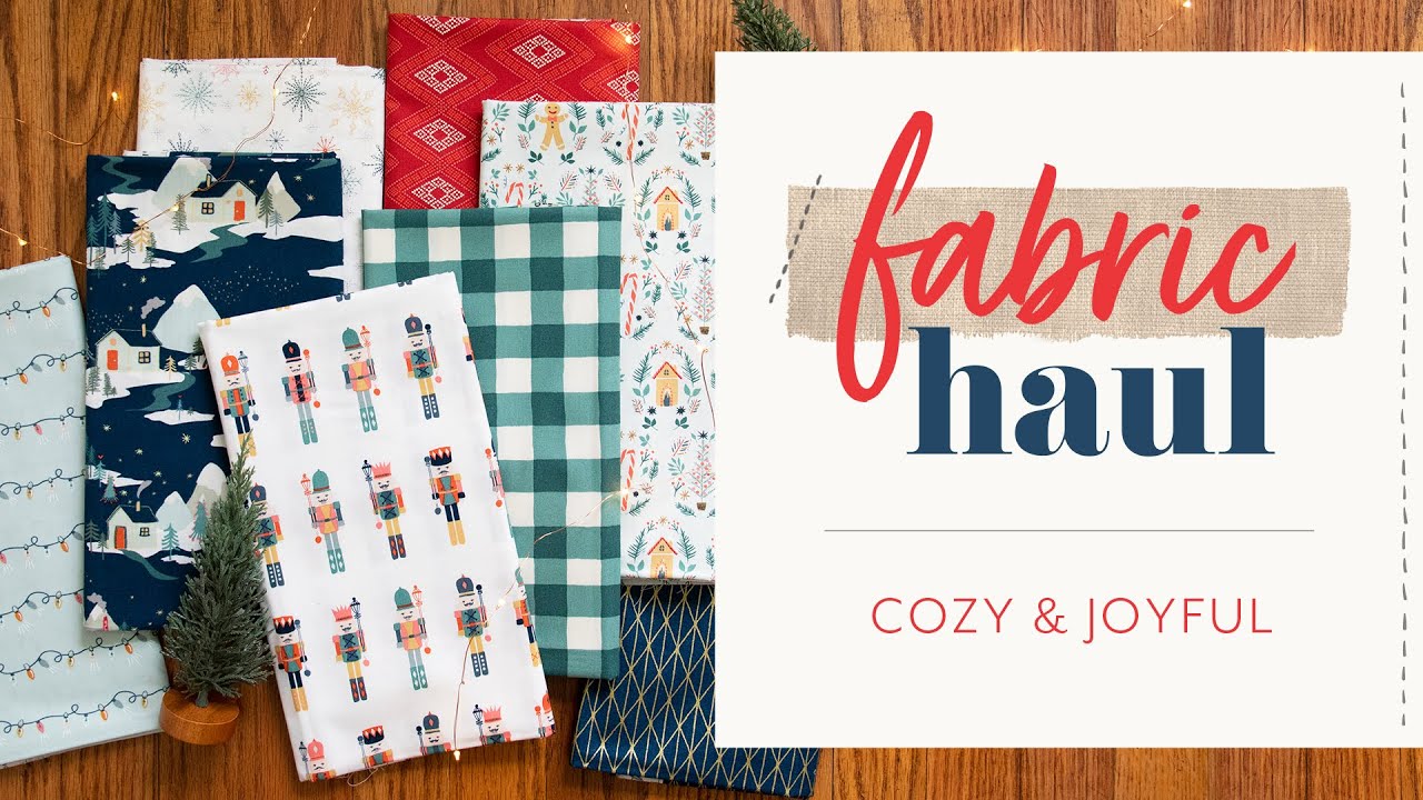 Quilt Fabric Collection with Cozy and Joyful Fabrics by Maureen Cracknell - Holiday Sewing