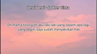 Dewi - Dewi ~dokter cinta ( lirik )