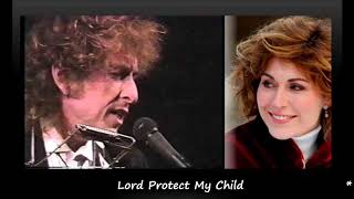 Sissel Kyrkjebø: &quot;Lord Protect My Child&quot; (Bob Dylan)