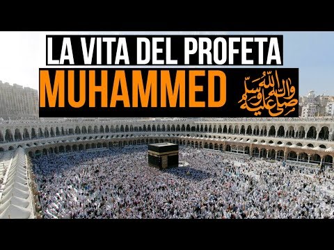 LA VITA DEL PROFETA MUHAMMED ﷺ pt 1