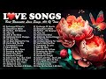 Relaxing Love Songs 80&#39;s 90&#39;s - Best Romantic Love Song - Westlife, Backstreet Boys, MLTR, Boyzone