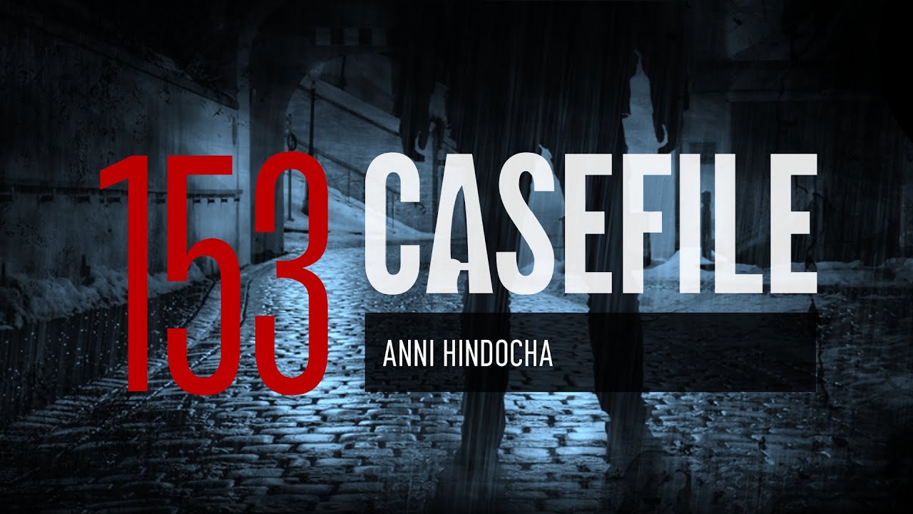 Case 153: Anni Hindocha