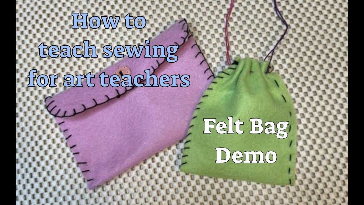 Sewing with felt for Art Teachers: PURSE blanket stitch demo Beginning needlework classroom tutorial