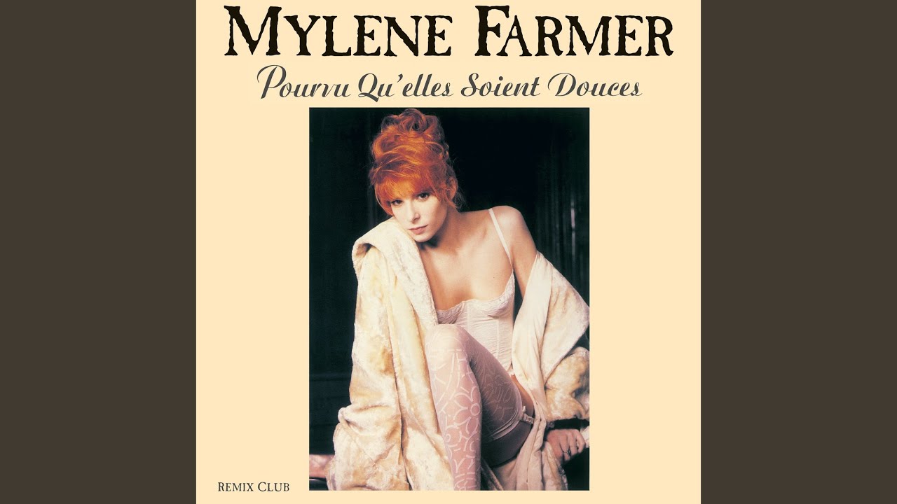 Pourvu Qu'elles Soient Douces Remix) Mylène Farmer Shazam