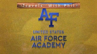 US Air Force Academy  A Tour for Visitors and Prospective Students  Colorado  Travels With Phil