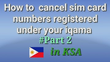 How to check & cancel number registered under your iqama Part 2/ Bonds Martinez