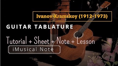 Guitar TAB - Ivanov Kramskoy : Etude | Tutorial Sheet Lesson #iMn