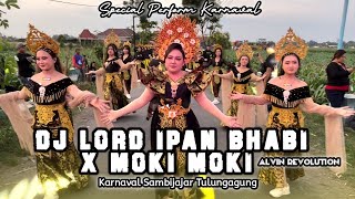 DJ LORD IPAN BHABI X MOKI MOKI Karnaval Sambijajar Tulungagung ‼️