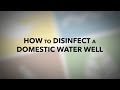 How to Disinfect a Domestic Water Well