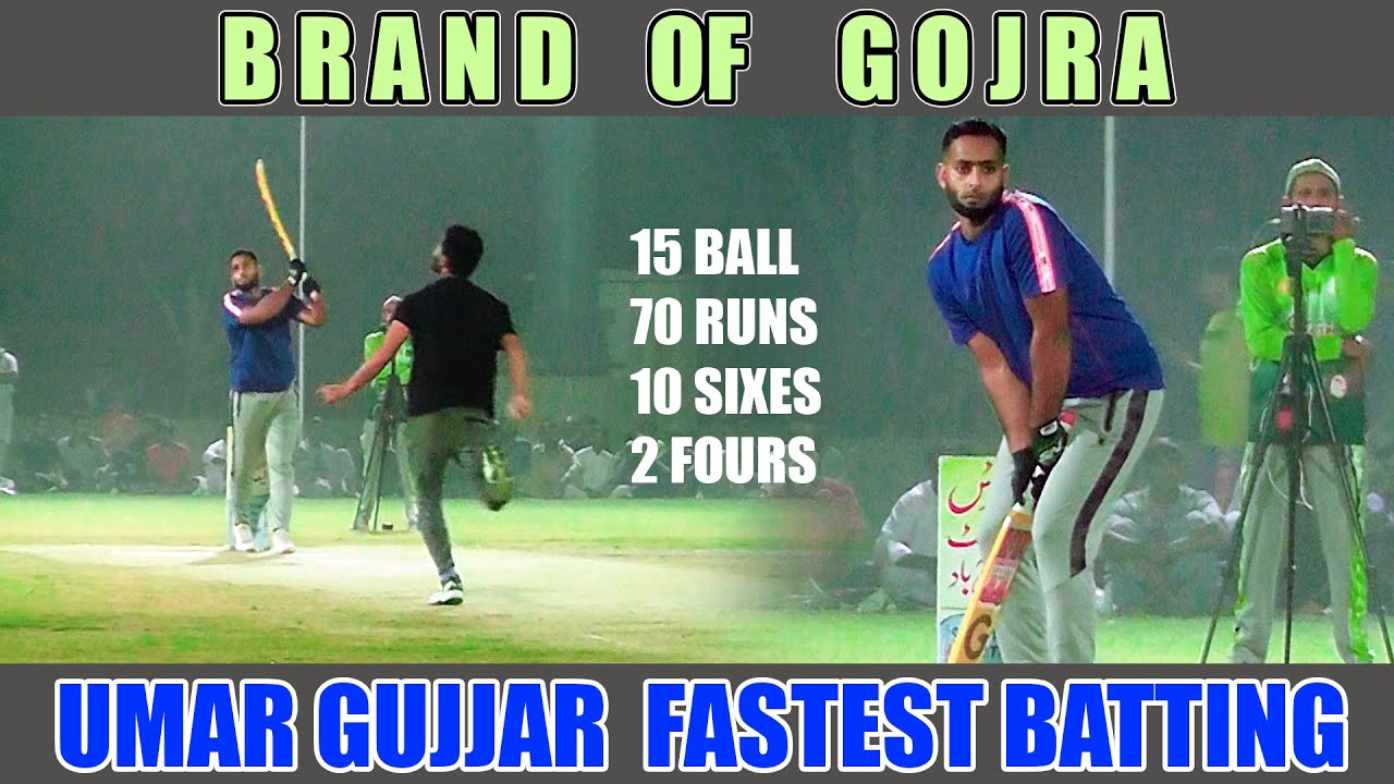 Umar Gujjar Fatest Batting 15 Ball 70 Runs Fastest Fifty Brand Of Gojra. YouTube