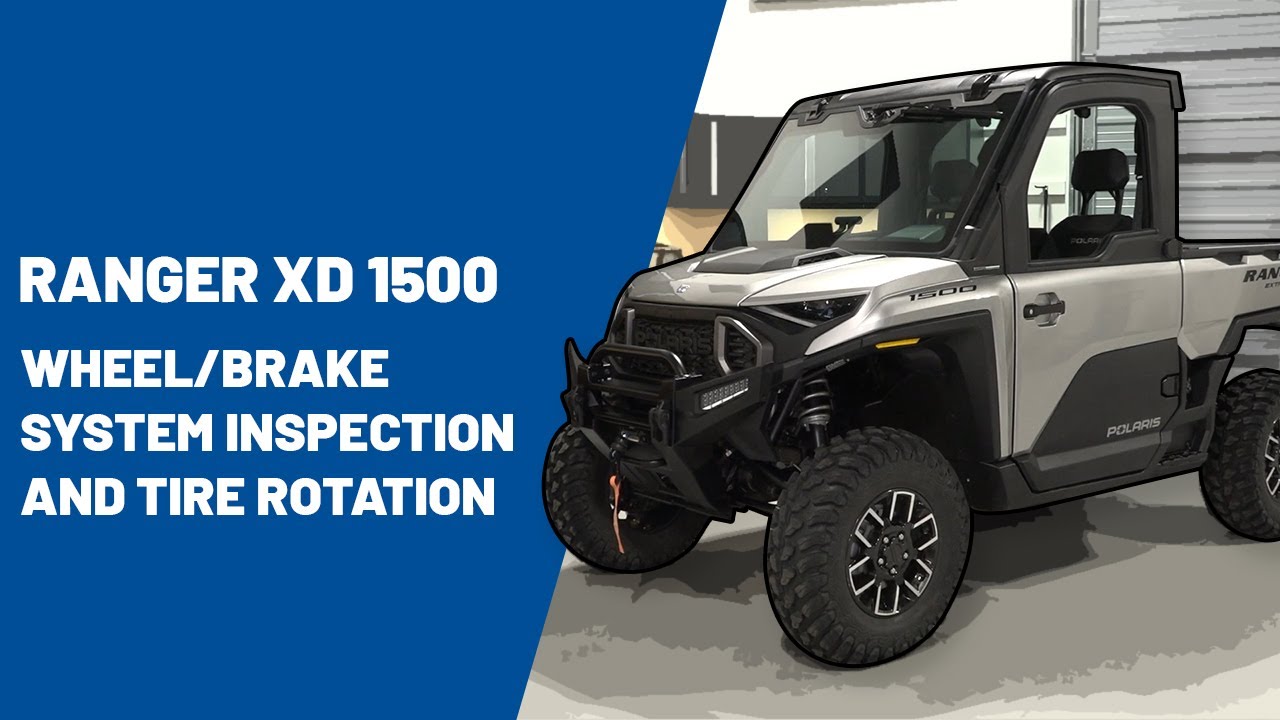 2024 RANGER XD 1500 Wheel/Brake System Inspection and Tire Rotation