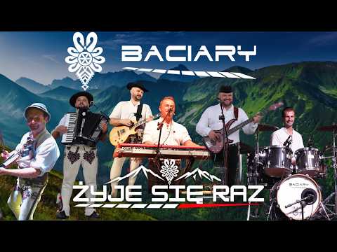BACIARY - Żyje Się Raz