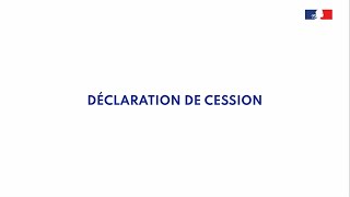 Immatriculation - Déclaration de cession