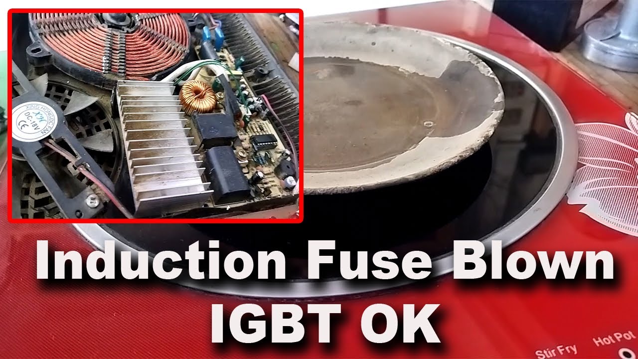 Induction Cooktop Fuse Blown IGBT Ok Induction Dead Problem IGBT Ok
