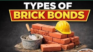 All Types of Brick Bonds in Masonry | Patterns, Uses & Strength