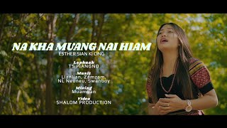 Esther Sian Ki Cing-NA KHA MUANG NAI HIAM(Zomi Gospel new song 2023)