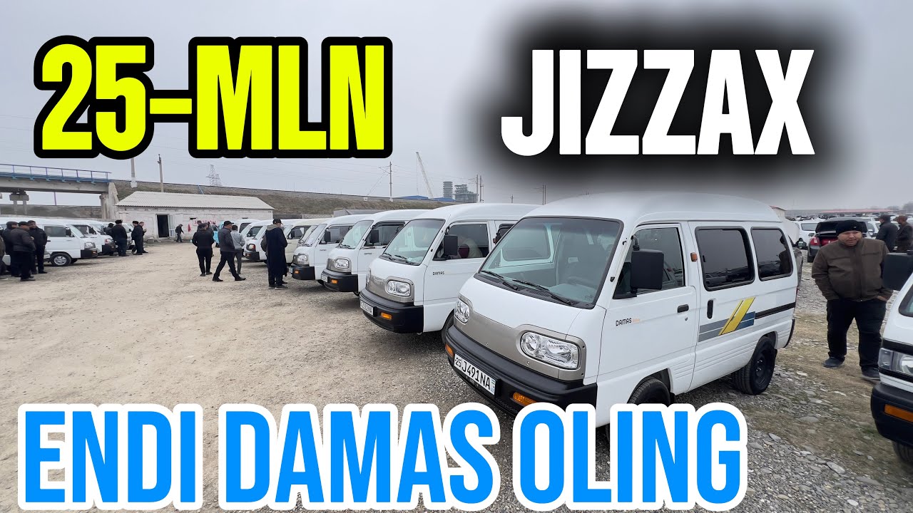 25-MLN ENDI DAMAS OLING JIZZAX MASHINA BOZORI DAMAS LABO NARXLARI BOZOR ANCHA ARZONLADI
