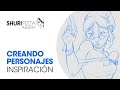 De donde viene la inspiración? Creación de personajes.