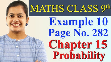Example 10, Page 282 - Chapter 15 - Probability - Maths Class 9 NCERT