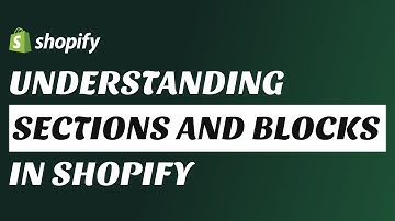 11 Shopify Theme Blocks Explained | How to Create & Add Theme Blocks to Sections
