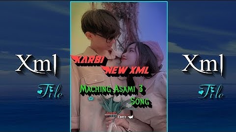 𝐌𝐚𝐜𝐡𝐢𝐧𝐠 𝐀𝐬𝐚𝐦𝐢 𝟑 🌺 𝐊𝐚𝐫𝐛𝐢 𝐍𝐞𝐰 𝐗𝐦𝐥 | #𝐤𝐚𝐫𝐛𝐢_𝐱𝐦𝐥_𝟐𝟎𝟐𝟓 | 🔰🎁👇