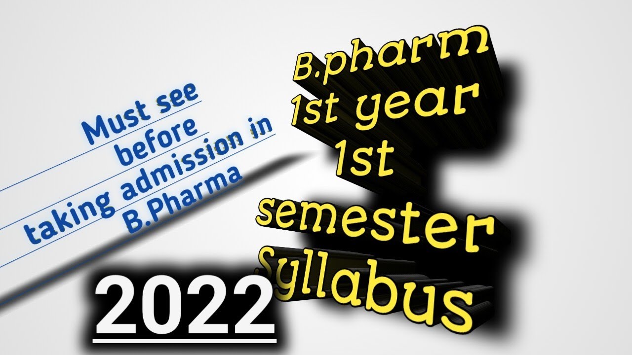B.Pharm syllabus ।। 1st year 1st semester 2022 - YouTube