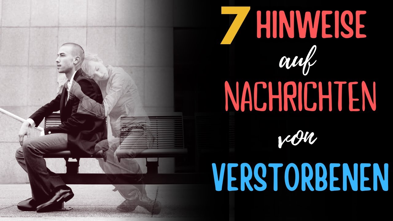 7 Anzeichen, dass eine verstorbene geliebte Person Kontakt mit dir ...