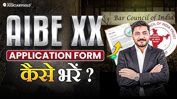 AIBE 20 Application Form: How to Fill AIBE 20 Application Form | Step-by-Step Guide