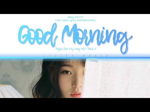 Kassy (케이시) - Good Morning [Color Coded Lyrics (HAN/ROM/ENG)]