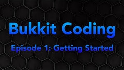 Bukkit Coding ~ Episode 1: Setting Up