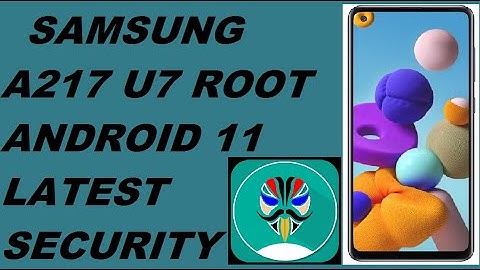 samsung a21s u7 root Android 11 latest security