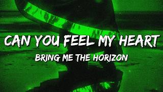 Bring Me The Horizon - Can You Feel My Heart 