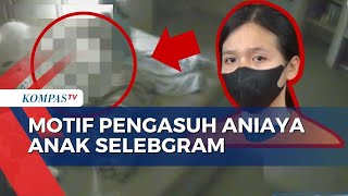 Kasus Penganiayaan Anak Selebgram Aghnia Punjabi, Pelaku Akui Kesal dengan Korban