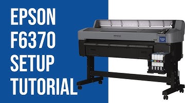 Epson F6370 - Setup Tutorial | AA Print Supply