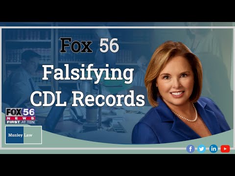 falsifying-cdl-records---fox56-making-the-case---munley-law