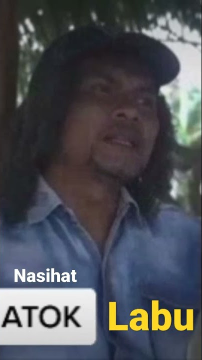 Nasihat Atok Labu