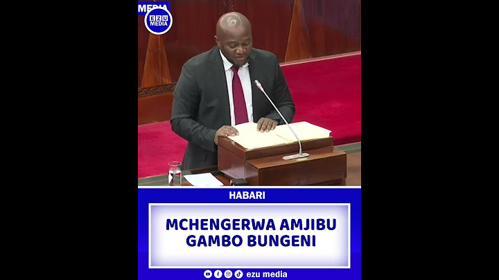 MCHENGERWA AJIBU TUHUMA ZA GAMBO BUNGENI