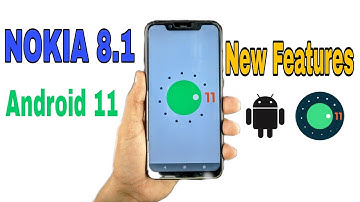 Nokia 8.1 Android 11 New Features || Best Top New Features