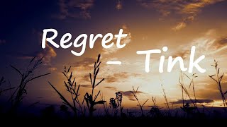 Tink - Regret  Lyrics