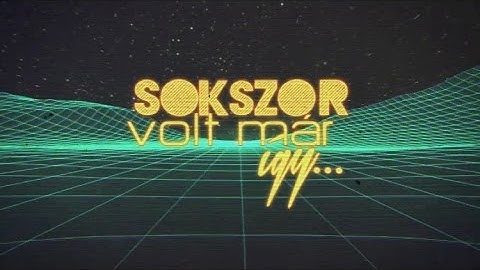 WELLHELLO - SOKSZOR VOLT MÁR ÍGY - OFFICIAL LYRIC VIDEO