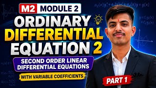 🔥 M2 Module 2 Started | Variable Coefficient Differential Equation | ODE-2 Part 1 | RGPV University