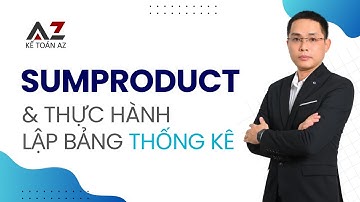 [Excel] Hàm SumProduct & vận dụng vào lập bảng thống kê