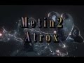 Metin2 Atrox | Una Nueva Aventura