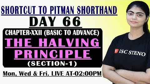 DAY-66 | CHAPTER-XXII | THE HALVING PRINCIPLE SECTION-1 | BASIC TO ADVANCE | BY JANVI MAAM |