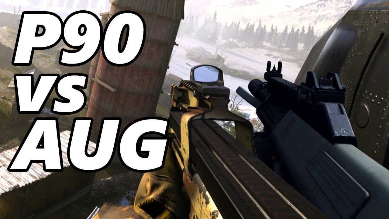 Aug Moderm P90 vs AUG (Modern Warfare - Gun comparison) - YouTube