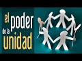 El Poder de la Unidad - Predicaciones Cristianas